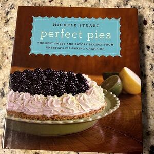 Michelle Stuart Perfect Pies Cookbooks for Kitchen Enthusiasts
